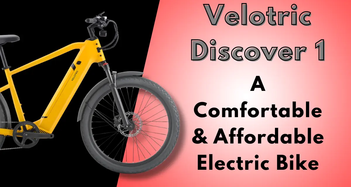 Velotric Ebike Discover 1 Review, Price and Specs